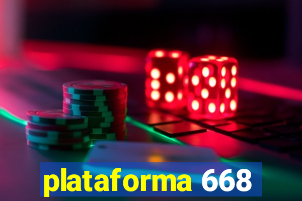 plataforma 668